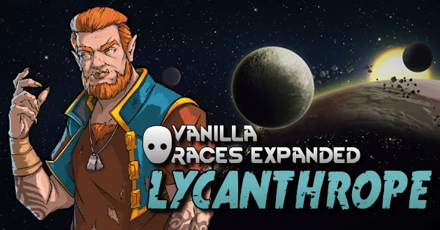 Vanilla Races Expanded - Lycanthrope - Оборотни и гены превращения для RimWorld