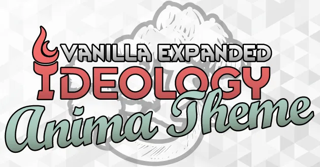Vanilla Ideology Expanded - Anima Theme - Анима-облик для деревьев гаурален в RimWorld