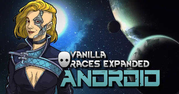 Vanilla Races Expanded - Android - Программируемые поселенцы и пробуждение андроидов в RimWorld