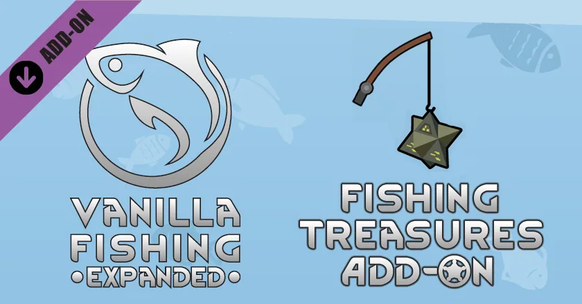 Vanilla Fishing Expanded - Fishing Treasures Add-On - Сокровища и неожиданные находки на рыбалке