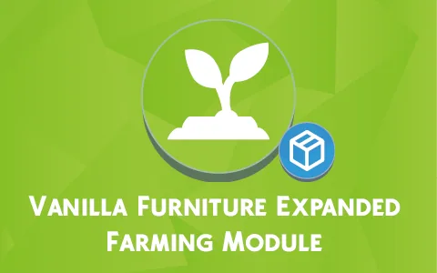 Vanilla Furniture Expanded - Farming - More Ways to Grow Food