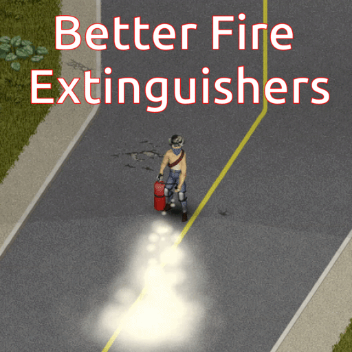 Better Fire Extinguishers - Aim and Spray Firefighting for Project Zomboid
