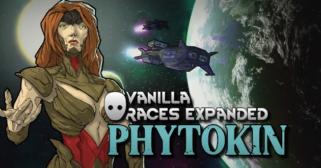 Vanilla Races Expanded - Phytokin - Растительные ксенолюди для RimWorld