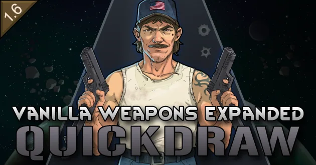 Vanilla Weapons Expanded - Quickdraw - выстрелить раньше противника