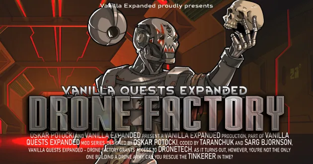 Vanilla Quests Expanded - Drone Factory - Заводы дронов, роботы и новые квесты для RimWorld