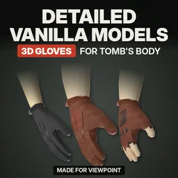 Detailed Vanilla Models - 3D Gloves: Реалистичные трёхмерные перчатки для Project Zomboid