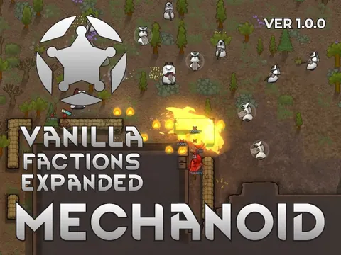 Vanilla Factions Expanded - Mechanoids - Вторжение механоидов и автоматизация колонии в RimWorld
